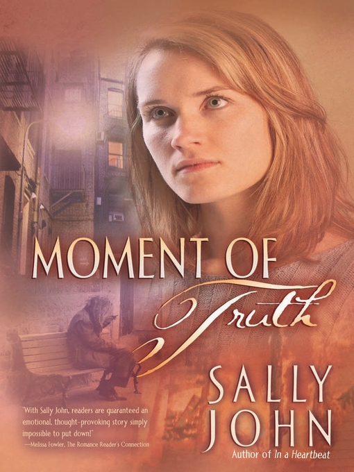 Title details for Moment of Truth by Sally John - Available